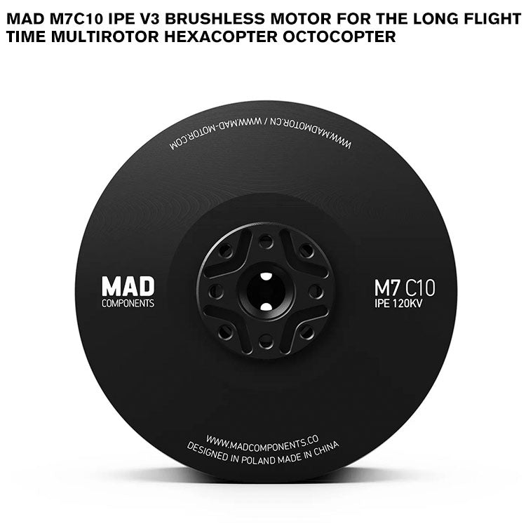 MAD M7C10 IPE V3 Brushless Motor For The Long Flight Time Multirotor Hexacopter Octocopter MAD M7C10 IPE V3 Brushless Motor For The Long Flight Time Multirotor Hexacopter Octocopter